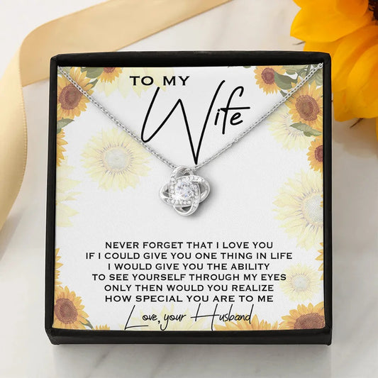 Never Forget That I Love You - Best Gift For Wife