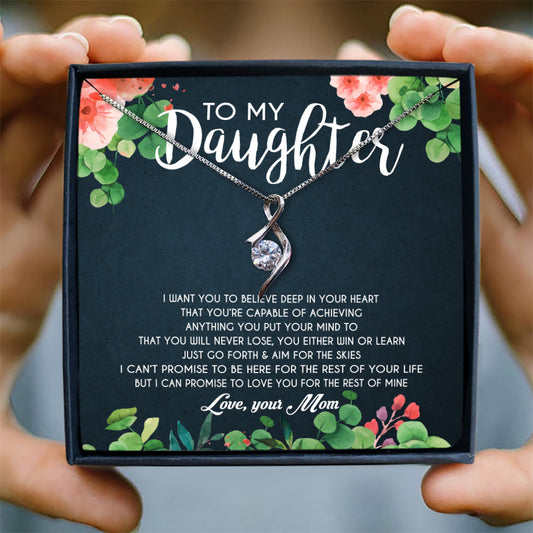 I WANT YOU TO BELIEVE DEEP IN YOUR HEART  - NECKLACE FOR DAUGHTER