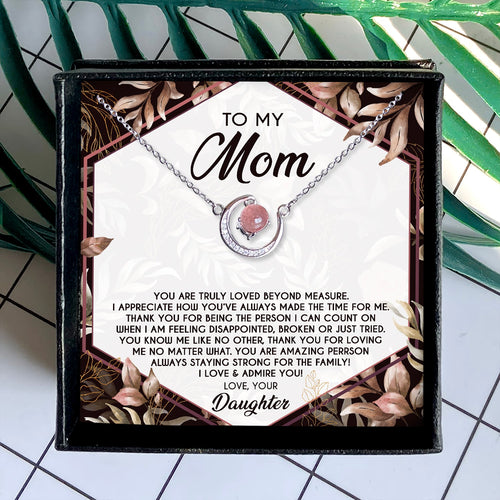 I LOVE & ADMIRE YOU - CRYSTAL CLAVICLE NECKLACE FOR MOM