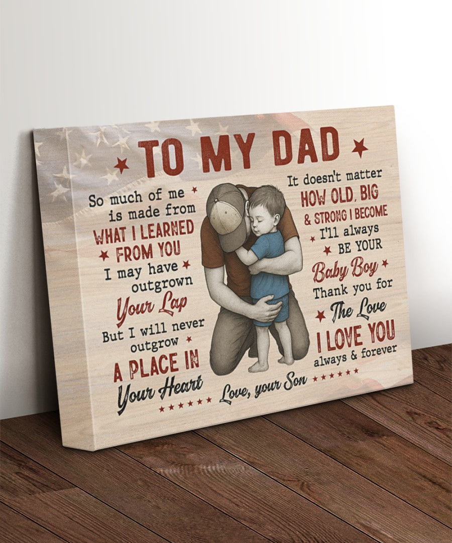 I'll Always Be Your Baby Boy - Best Gift For Dad