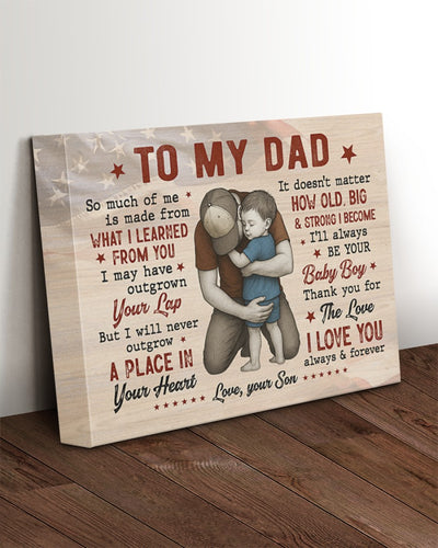 I'll Always Be Your Baby Boy - Best Gift For Dad