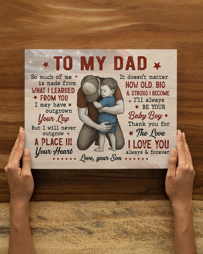I'll Always Be Your Baby Boy - Best Gift For Dad