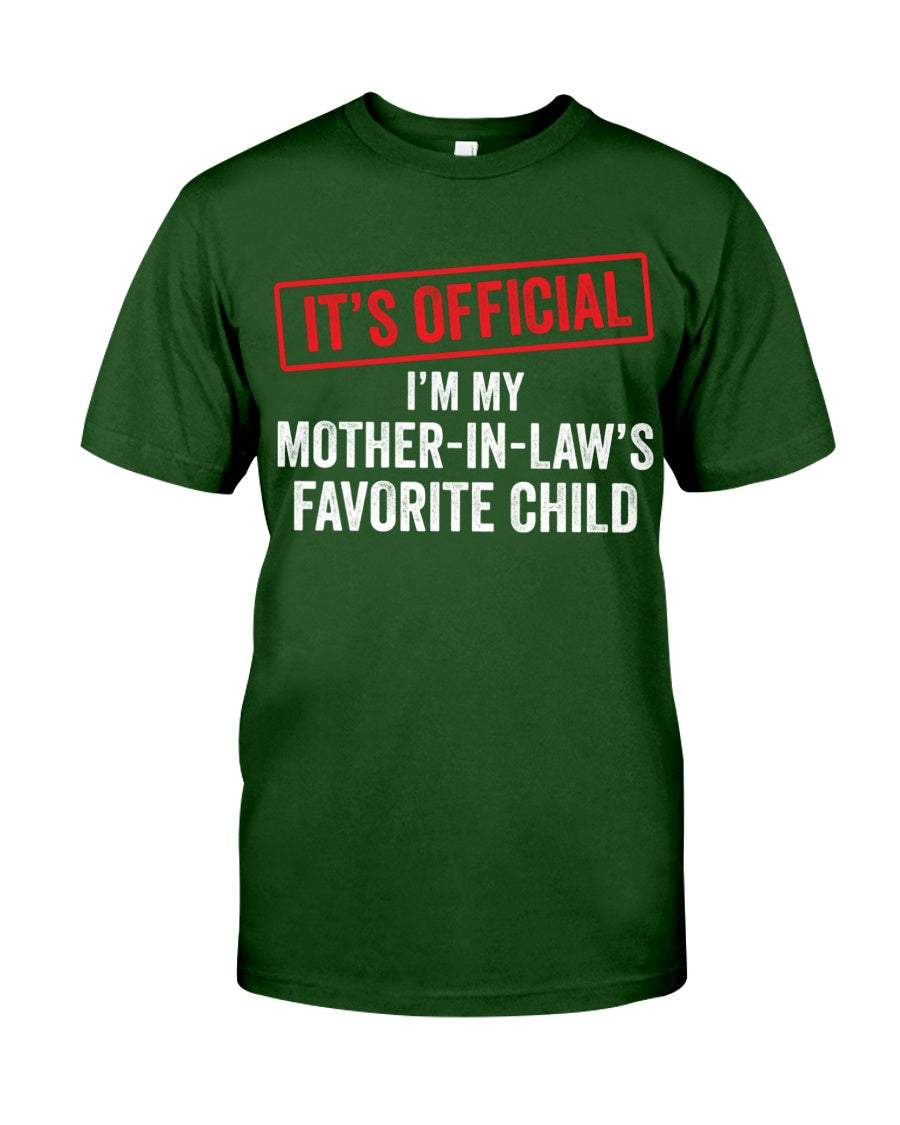 I'm My Mother-In-Law's Favorite Child - Best Gift For Children-in-law