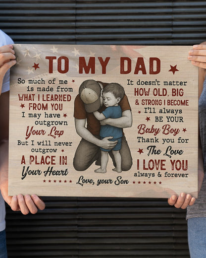 I'll Always Be Your Baby Boy - Best Gift For Dad