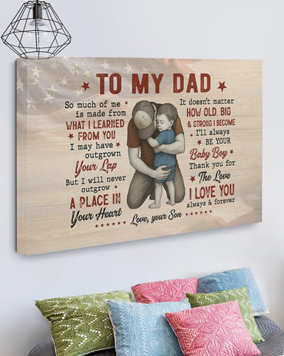 I'll Always Be Your Baby Boy - Best Gift For Dad