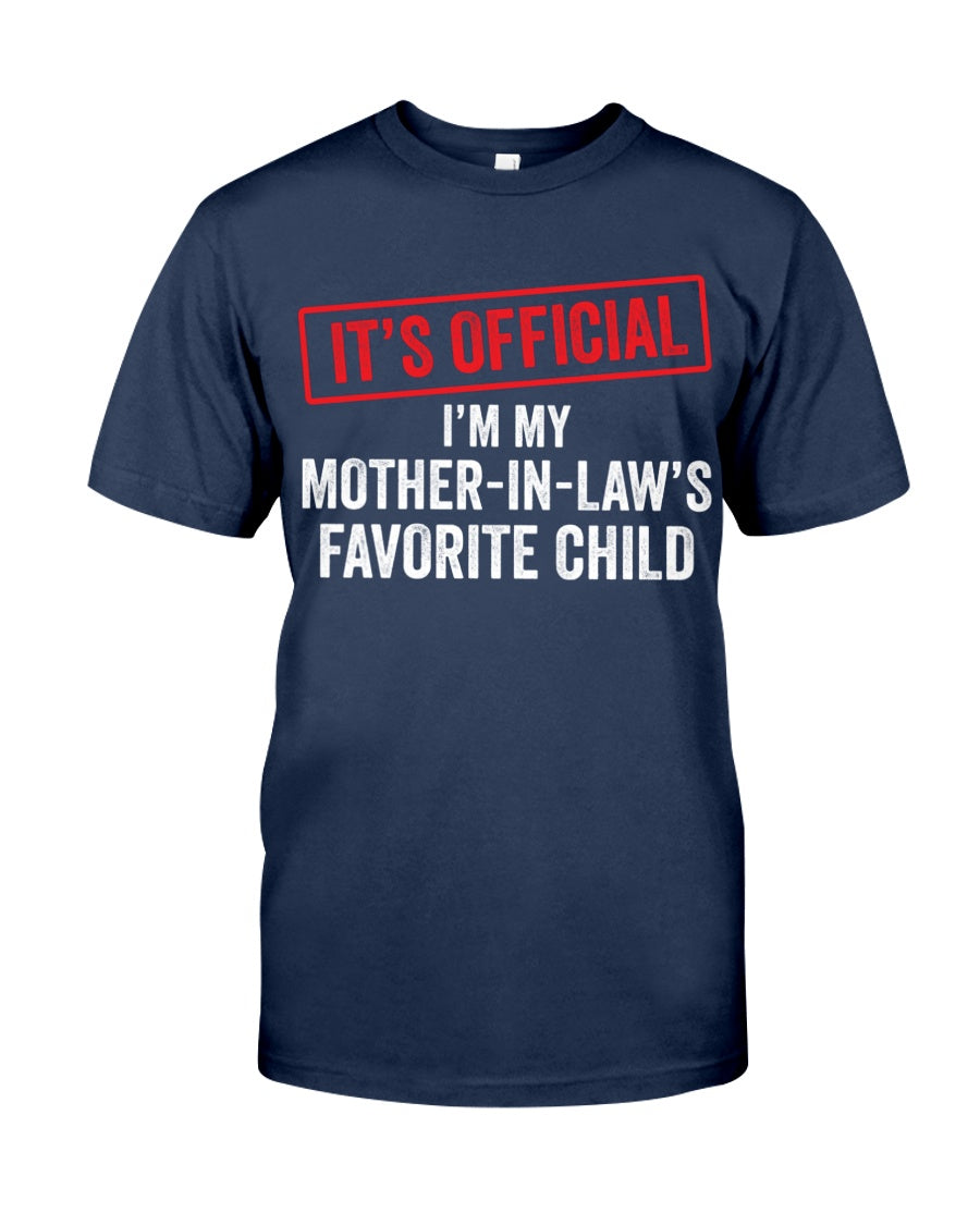 I'm My Mother-In-Law's Favorite Child - Best Gift For Children-in-law
