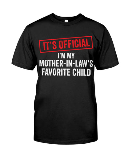 I'm My Mother-In-Law's Favorite Child - Best Gift For Children-in-law