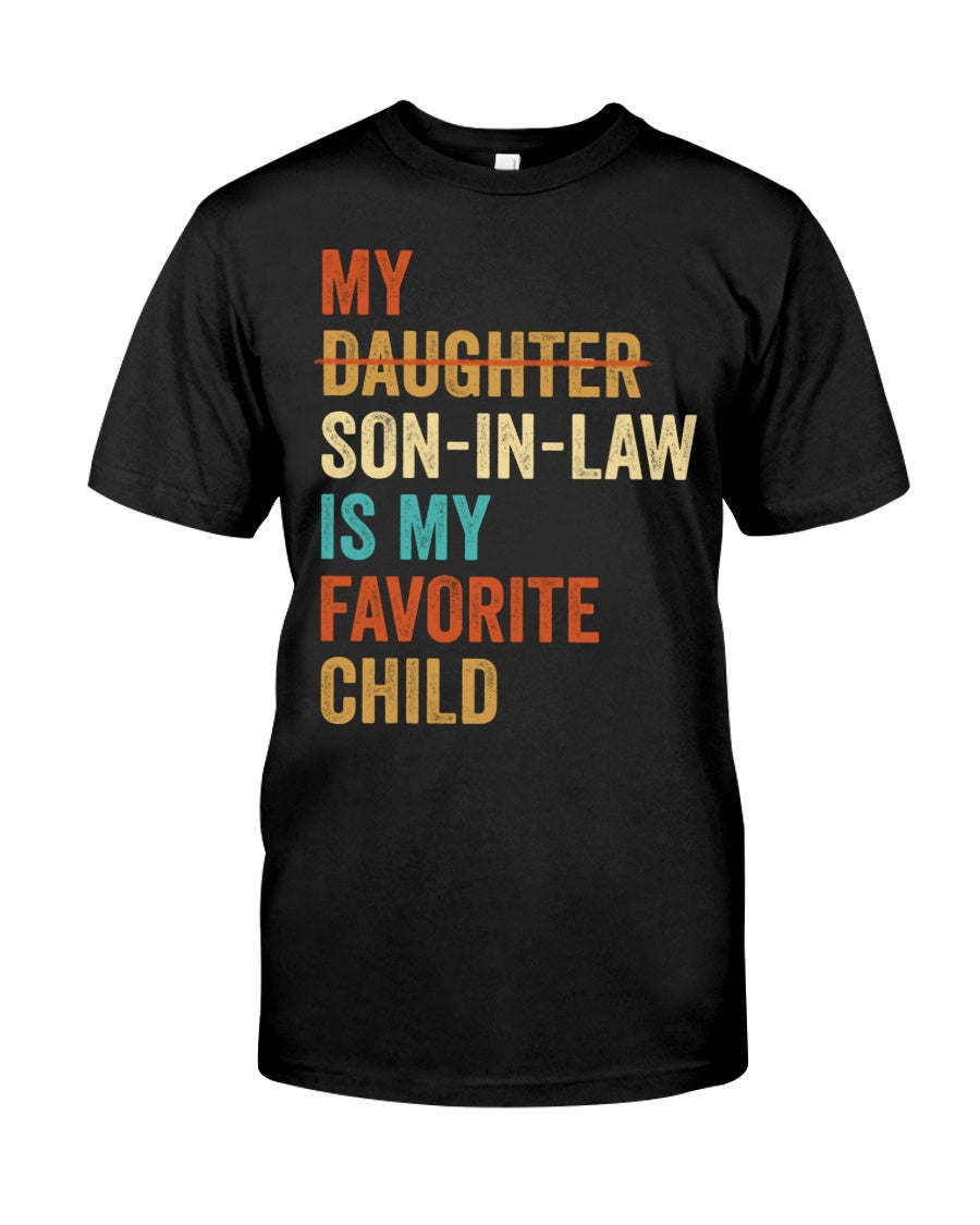 My Son-in-law Is My Favorite Child - Perfect Gift For Mother-In-Law