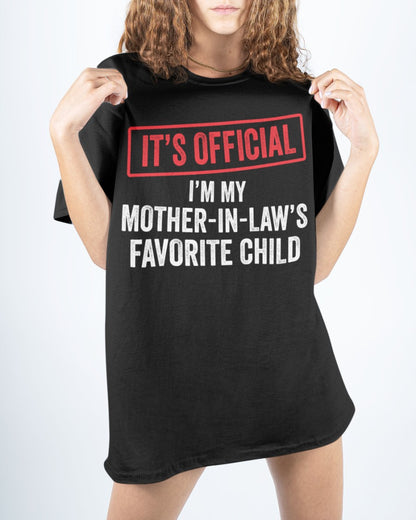 I'm My Mother-In-Law's Favorite Child - Best Gift For Children-in-law