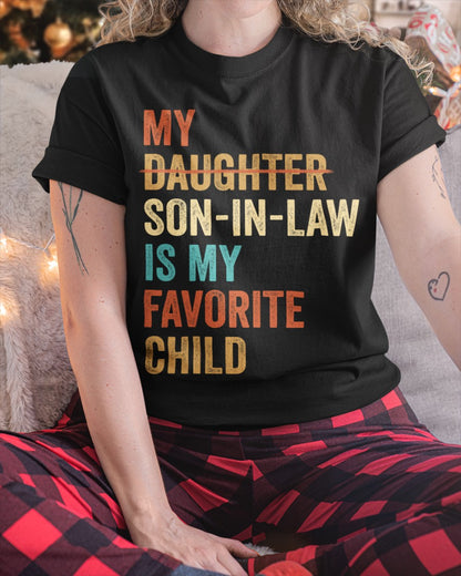 My Son-in-law Is My Favorite Child - Perfect Gift For Mother-In-Law