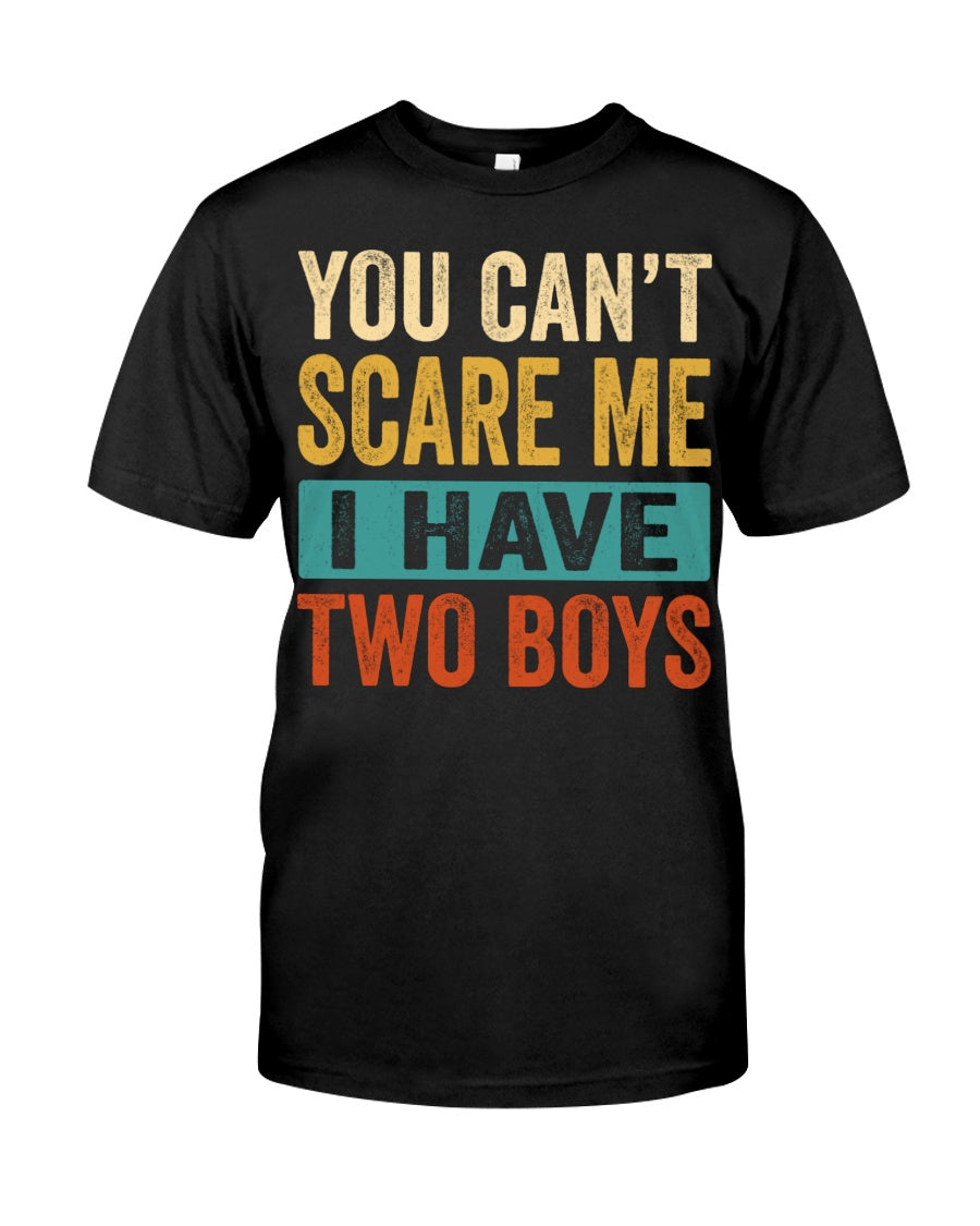 I Have Two Boys - Perfect Gift For Grandma