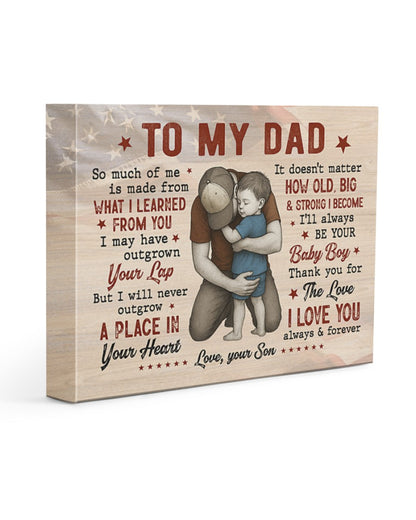 I'll Always Be Your Baby Boy - Best Gift For Dad