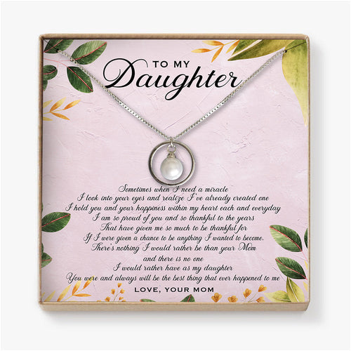SOMETIMES WHEN I NEED A MIRACLE - NECKLACE FOR DAUGHTER FROM MOM
