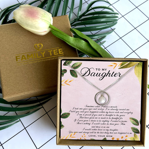 SOMETIMES WHEN I NEED A MIRACLE - NECKLACE FOR DAUGHTER FROM MOM