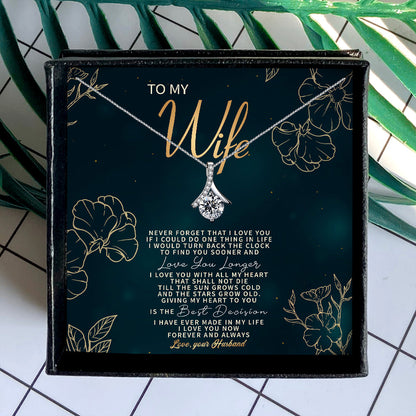 NEVER FORGET THAT I LOVE YOU - NECKLACE FOR WIFE