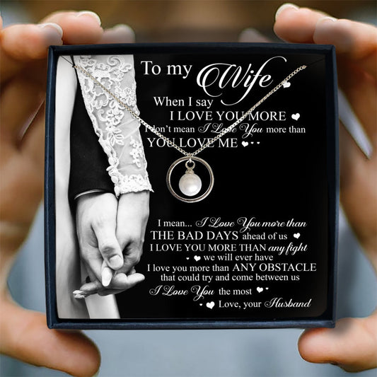 I LOVE YOU MORE - NECKLACE FOR WIFE FROM HUSBAND