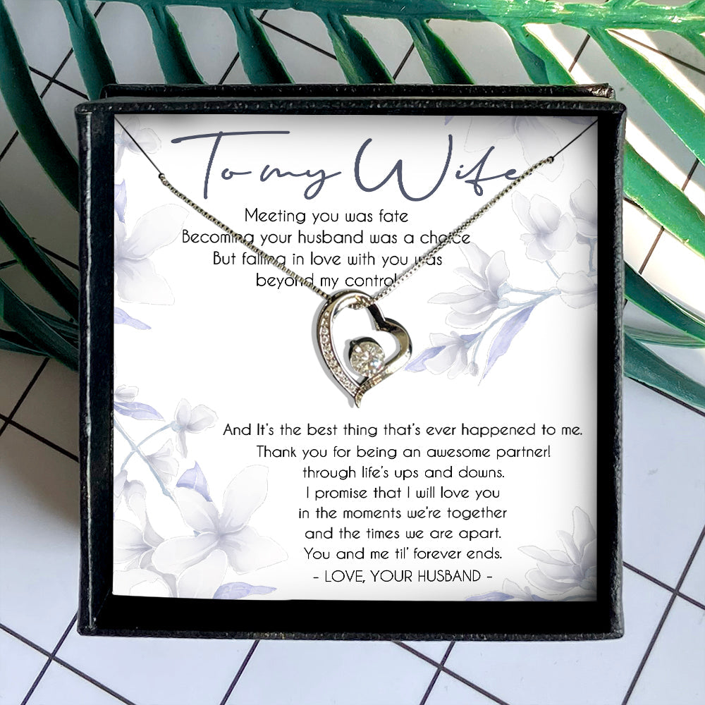YOU AND ME TIL' FOREVER ENDS - GIFT FROM WIFE