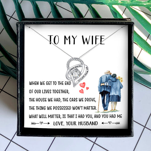 WE GET TO THE END - NECKLACE FOR WIFE FROM HUSBAND