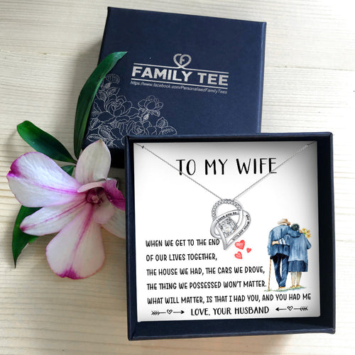 WE GET TO THE END - NECKLACE FOR WIFE FROM HUSBAND